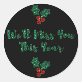 Wir werden dir soziale DistanzWeihnachten verpasse Runder Aufkleber