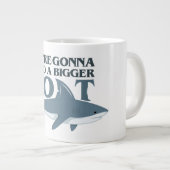Wir werden ein größeres Boot brauchen Funny Shark Jumbo-Tasse (Vorderseite Rechts)