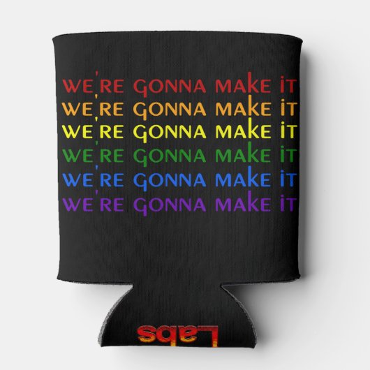 Wir werden es zu einem Regenbogenstolz machen Dosenkühler (Rückseite)