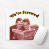 Wir werden geschraubt mousepad (Mit Mouse)