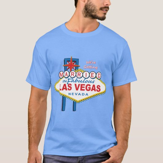 Wir werden in Las Vegas heiraten T-Shirt (Vorderseite)