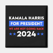 Wir werden Kamala Harris nicht für den Präsidenten Magnet (Vorne)