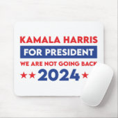 Wir werden Kamala Harris nicht für den Präsidenten Mousepad (Mit Mouse)