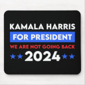 Wir werden Kamala Harris nicht für den Präsidenten Mousepad (Vorne)