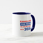 Wir werden Kamala Harris nicht für den Präsidenten Tasse (VorderseiteRechts)