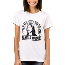 Wir werden Kamala Harris Women's T - Shirt nicht z