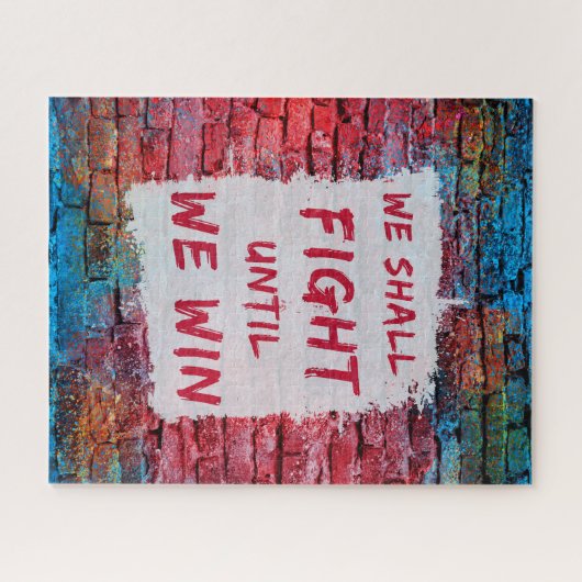 Wir werden kämpfen, bis wir gewinnen! Protestsigna Puzzle (Horizontal)