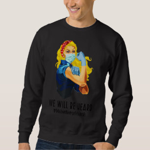 Wir werden Millionen Krankenschwestern und März Po Sweatshirt