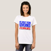 Wir Werden Nicht Regiert T-Shirt (Vorne ganz)