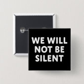 Wir werden nicht schweigen button (Vorne & Hinten)