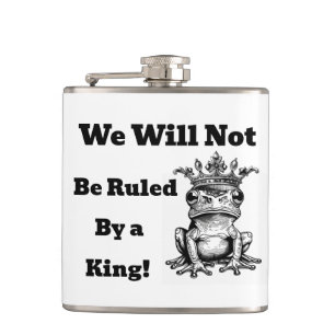 Wir werden nicht von einer King Flasche regiert we Flachmann