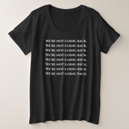 Wir werden nicht wiederholt große größe T-Shirt