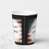 WIR WERDEN NICHT ZURÜCKGEHEN PAPPBECHER (Rechts)