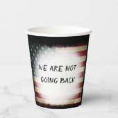 WIR WERDEN NICHT ZURÜCKGEHEN PAPPBECHER (Vorderseite)