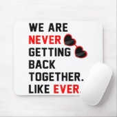 Wir werden nie wieder zusammenkommen wie je ein ro mousepad (Mit Mouse)