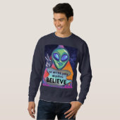 Wir werden nirgendwo glauben sweatshirt (Vorne ganz)