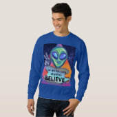 Wir werden nirgendwo glauben sweatshirt (Vorne ganz)