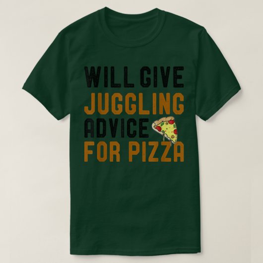 Wir werden Pizza Funny Juggler beraten T-Shirt (Design vorne)