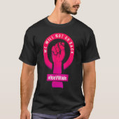 Wir werden Roe V Wade Pro nicht wieder schützen T-Shirt (Vorderseite)