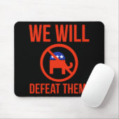 Wir werden sie besiegen. 1 mousepad (Mit Mouse)