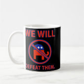 Wir werden sie besiegen. 3 kaffeetasse (Links)