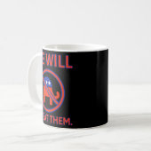 Wir werden sie besiegen. kaffeetasse (Vorderseite Links)