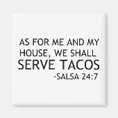 WIR WERDEN TACOS DIENEN MAGNET (Vorne)