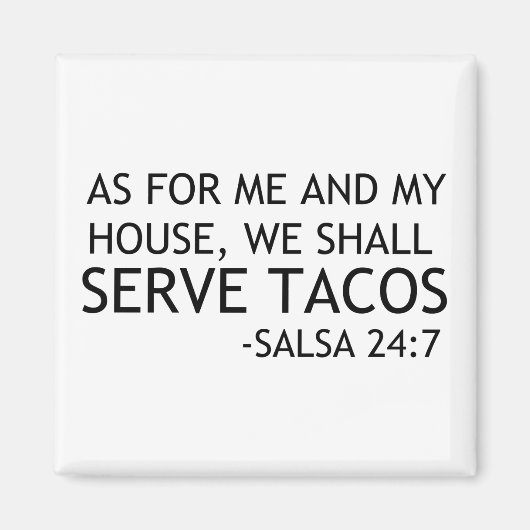 WIR WERDEN TACOS DIENEN MAGNET (Vorne)