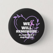 Wir werden uns daran erinnern - Alzheimer-Bewussts Button (Vorderseite)