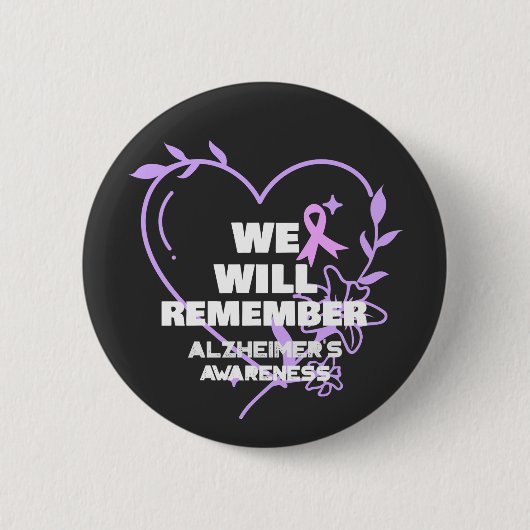 Wir werden uns daran erinnern - Alzheimer-Bewussts Button (Vorderseite)