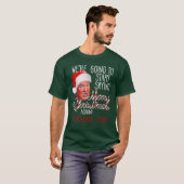 Wir werden wieder frohe Weihnachten ins Sprichwort T-Shirt (Vorne ganz)