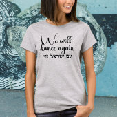 Wir werden wieder tanzen, Hebräisch am Yisrael Cha T-Shirt