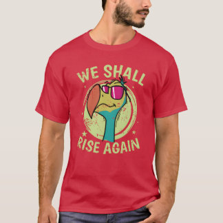Wir werden wieder Vogel von Mauritius Mädchen aufz T-Shirt