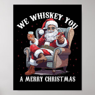 Wir Whiskey Ihnen ein frohes Weihnachten lustiger Poster