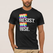 Wir widersetzen uns uns steigen - - LGBTQ T-Shirt (Vorderseite)