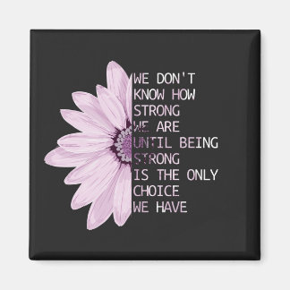 Wir wissen nicht, wie stark wir Magnet sind