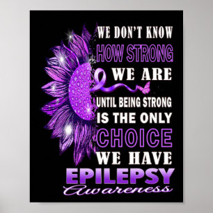 Wir wissen nicht, wie stark wir sind Sonnenblume E Poster