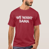 Wir wollen Bama Shirt (Vorderseite)