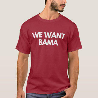 Wir wollen Bama Shirt