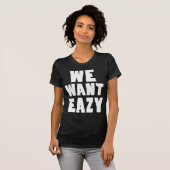 Wir wollen Eazy -Eazy-ECPT.com T-Shirt (Vorne ganz)