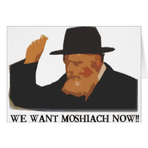 Wir wollen Mashiach jetzt