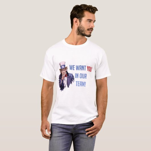 Wir Wollte Sie in unserem Team Uncle Sam, T-Shirt (Vorne ganz)