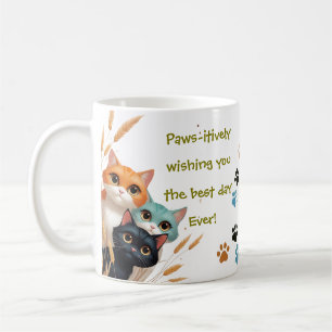 Wir wünschen Ihnen den besten Tag überhaupt Positi Kaffeetasse