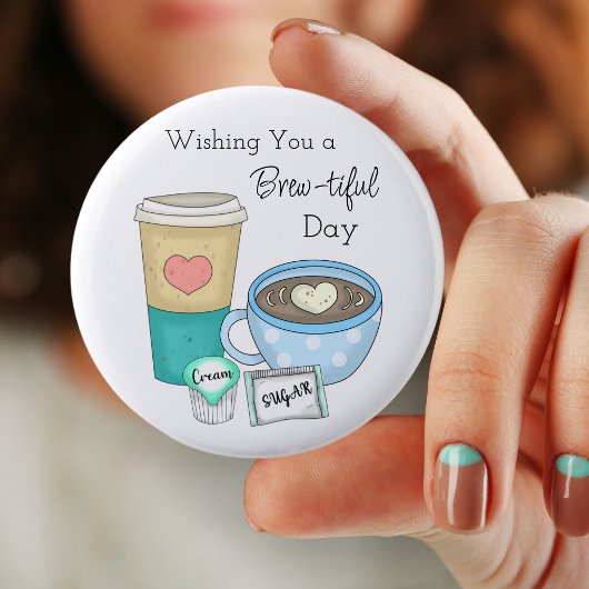 Wir wünschen Ihnen einen schönen Tag | Kaffeepuppe Button