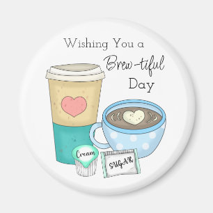 Wir wünschen Ihnen einen schönen Tag   Kaffeepuppe Magnet