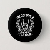 Wir wurden älter, aber waren immer noch junge Emo Button (Vorderseite)