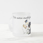 Wir wurden füreinander gemacht mattglastasse (Vorderseite Links)