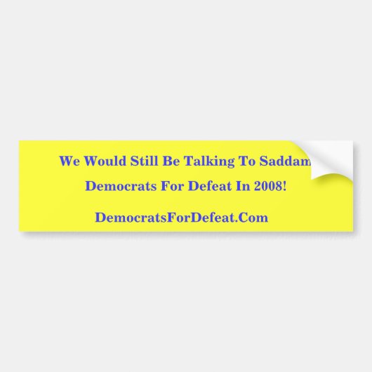 Wir würden noch mit Saddam-Autoaufkleber sprechen Autoaufkleber (Vorne)