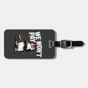 Wir zahlen keine Zölle gegen Trump Gepäckanhänger