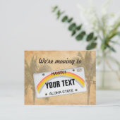 Wir ziehen nach Hawaii (anpassbar) LicensePlate Ankündigungspostkarte (Stehend Vorderseite)